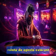 roleta de agente valorant